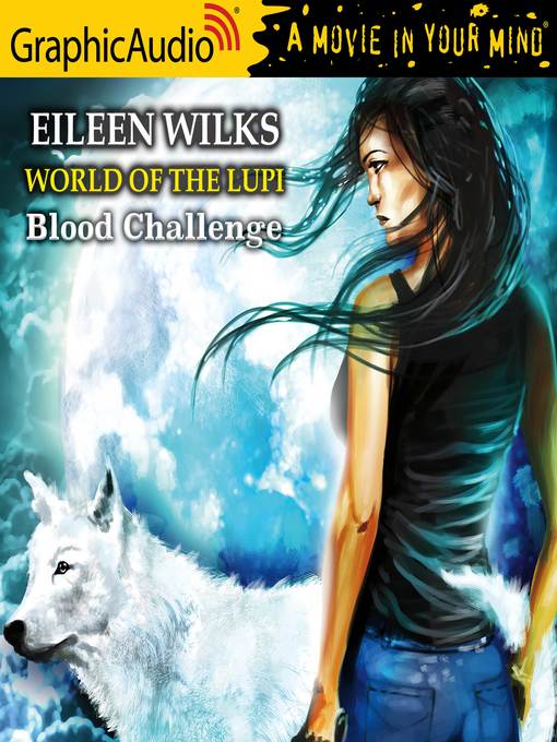 Title details for Blood Challenge by Eileen Wilks - Available